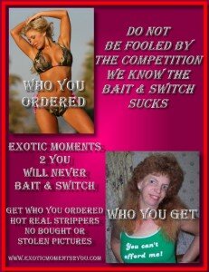 Get who you ordered... not who we want to send. Do not fall for the Bait and Switch. Check out our Strippers and know that these will be the Strippers we send.