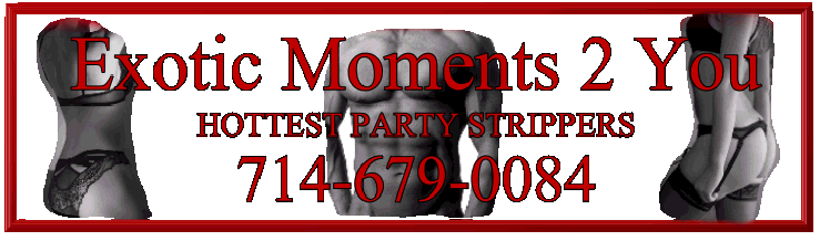 Male and Female So Cal Party Strippers